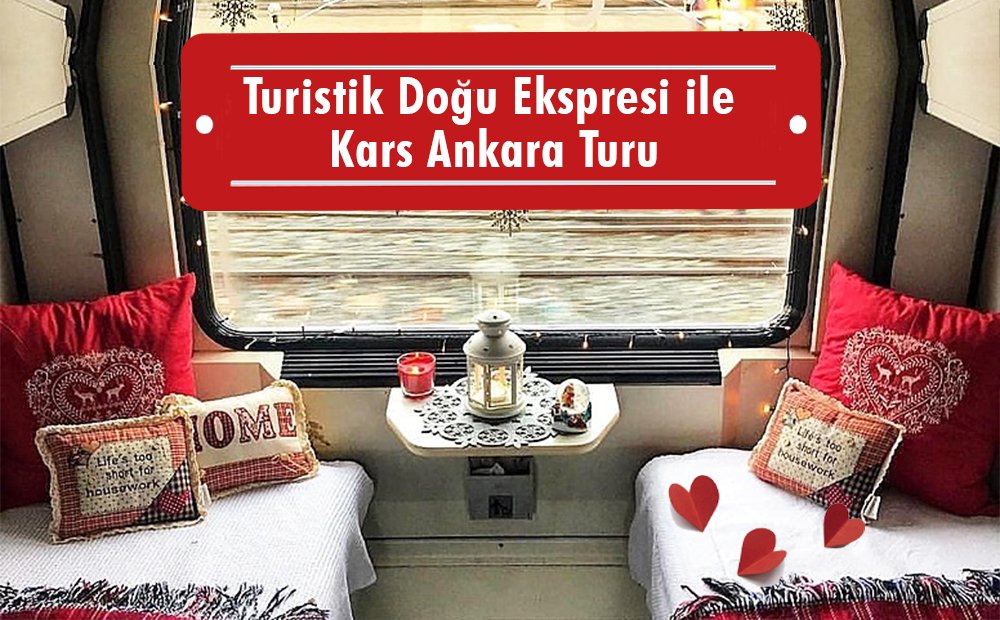 Turistik Doğu Ekspresi ile Kars Ankara Turu